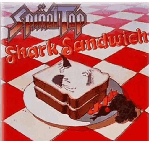BESTIAS PARDAS del ROCK DURO: AC/DC 1980-1983 - Página 2 Spinal-tap-shark-sandwich