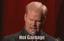 Hot Garbage GIF - Hot Garbage Garbage Jim Gaffigan GIFs