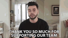 Thank You So Much For Supporting Our Team Thankful GIF - Thank You So Much For Supporting Our Team Thankful Thank You GIFs