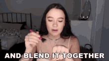 And Blend It Together Fiona Frills GIF - And Blend It Together Fiona Frills Fiona Frills Vlogs GIFs