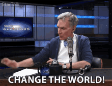 Change The World Be The Change GIF - Change The World Change Be The Change GIFs