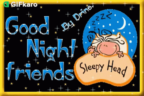 Good Night Friends Sleepy Head GIF - Good Night Friends Sleepy Head Gifkaro...