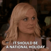 It Should Be A National Holiday We Should Celebrate It GIF - It Should Be A National Holiday We Should Celebrate It Its Important GIFs