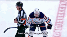 Edmonton Oilers Zach Hyman GIF - Edmonton Oilers Zach Hyman Good Buddy How Are You Doing GIFs