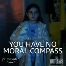 You Have No Moral Compass Holly GIF - You Have No Moral Compass Holly The Outlaws GIFs