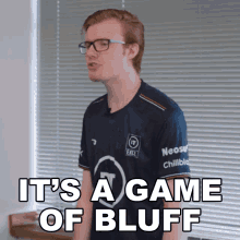 Its A Game Of Bluff Hatrixx GIF - Its A Game Of Bluff Hatrixx Excel Esports GIFs