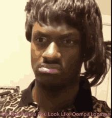 ugly girl bye bye felicia oompa loompa ugly girl bye bye felicia oompa loompa