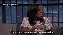 "Then They Can Learn To Say Uzomaka.".Gif GIF - "Then They Can Learn To Say Uzomaka." Tiffany Pollard Person GIFs