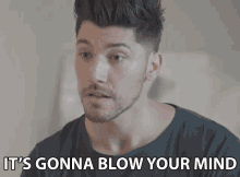 Its Gonna Blow Your Mind Mind Blowing GIF - Its Gonna Blow Your Mind Mind Blowing Unbelievable GIFs