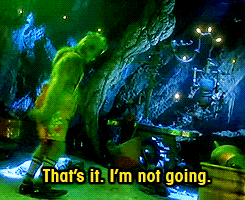 When I Have Nothing To Wear. GIF - The Grinch Im Not Going Exit GIFs