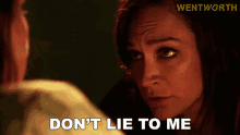 Dont Lie To Me Franky Doyle GIF - Dont Lie To Me Franky Doyle Wentworth GIFs