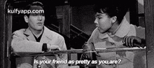 Is Your Friend As Pretty As You,Are?.Gif GIF - Is Your Friend As Pretty As You Are? Person GIFs