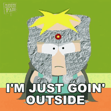 im just goin outside for a little while butters stotch professor chaos south park s8e1 im just goin outside for a little while butters stotch professor chaos south park s8e1