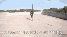 Let Me Tell You Something Wait GIF - Let Me Tell You Something Wait Wait For Me GIFs