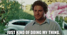 Knocked Up Ben Stone GIF - Knocked Up Ben Stone Just Kind Of Doing My Thing GIFs