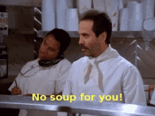 No Soup For You GIF - No Soup For You Soup No Soup GIFs