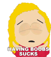 Having Boobs Sucks Bebe Stevens Sticker - Having Boobs Sucks Bebe Stevens South Park Stickers
