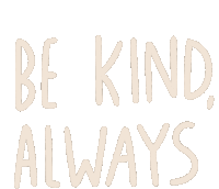 Be Kind Always Sticker - Be Kind Always Stickers