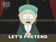 Lets Pretend For One Secon Mayor Mcdaniels GIF - Lets Pretend For One Secon Mayor Mcdaniels South Park GIFs