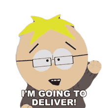 im going to deliver butters stotch south park s14e2 scrotie mcboogerballs