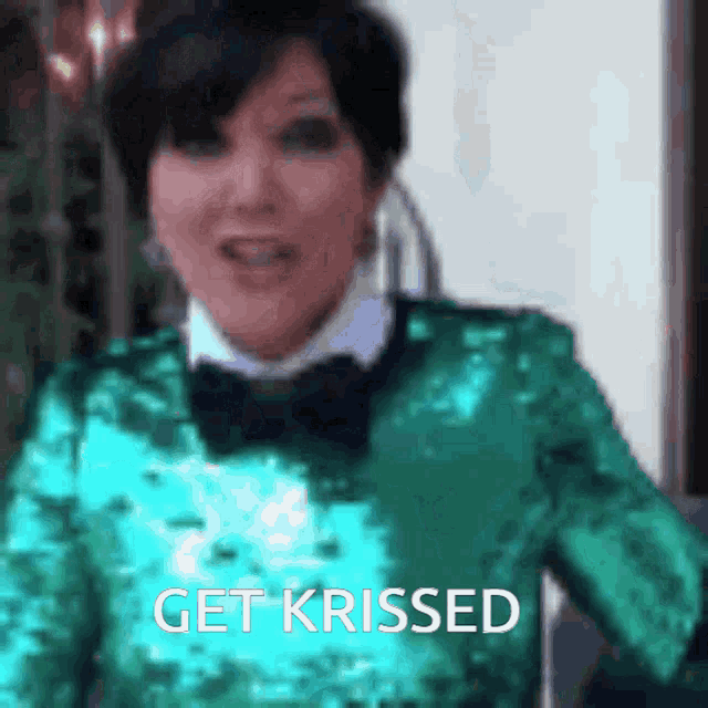 Get Krissed Kris Jenner GIF - Get Krissed Kris Jenner - Discover & Share  GIFs
