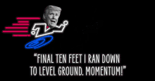 Final Ten Feet I Ran Down To Level Ground Momentum Donald Trump GIF - Final Ten Feet I Ran Down To Level Ground Momentum Donald Trump Crooked Media GIFs