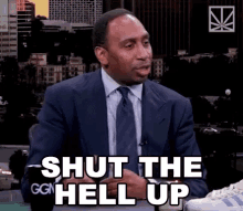 Shut The Hell Up Shut Up GIF - Shut The Hell Up Shut Up Stephen A Smith GIFs