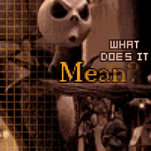Nightmare Before Christmas What Does It Mean GIF - Nightmare Before Christmas What Does It Mean Jack Skellington GIFs