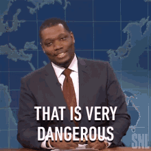 That Is Very Dangerous Saturday Night Live GIF - That Is Very Dangerous Saturday Night Live Snl Weekend Update GIFs
