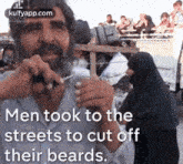 Newsmen Took To Thestreets To Cut Offtheir Beards..Gif GIF - Newsmen Took To Thestreets To Cut Offtheir Beards. Mick Foley Person GIFs