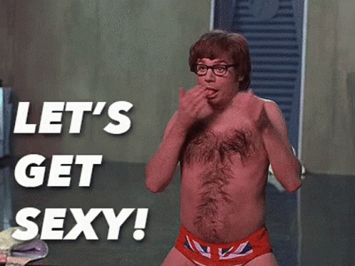 Lets Get Sexy Austin Powers GIF - Lets Get Sexy Austin Powers Shirtless - D...