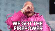 We Got The Firepower Strength GIF - We Got The Firepower Strength Firepower GIFs