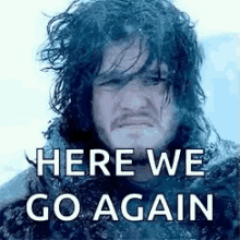 Here We Go Again Jon Snow GIF - Here We Go Again Jon Snow Game Of Thrones GIFs