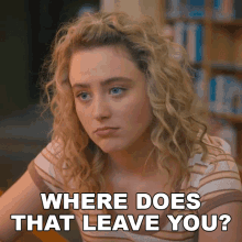 Where Does That Leave You Margaret GIF - Where Does That Leave You Margaret Kathryn Newton GIFs