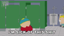Im Sick Of This Shit And Im Not Taking It Any Longer GIF - Im Sick Of This Shit And Im Not Taking It Any Longer South Park GIFs