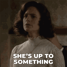Shes Up To Something Effie Newsome GIF - Shes Up To Something Effie Newsome Murdoch Mysteries GIFs
