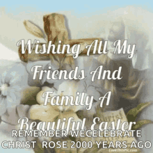Happy Easter Religious GIF - Happy Easter Religious Wishing All My Friends And Family GIFs