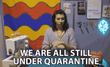 We Are All Still Under Quarantine Gabi GIF - We Are All Still Under Quarantine Gabi Myladysprout GIFs