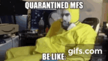 Quarantine Motherfuckers Be Like Jack Off GIF - Quarantine Motherfuckers Be Like Jack Off GIFs