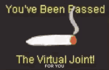 weed the virtual joint youve been passed