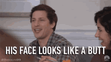 his face looks like a butt butt face insult jake peralta andy samberg