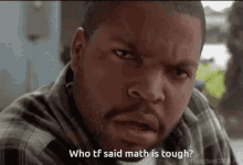 Who Tf Said Maths Is Tough Who Tf Told Math Is Tough GIF - Who Tf Said Maths Is Tough Who Tf Told Math Is Tough Who Tf Said Math Is Tough GIFs