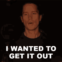 I Wanted To Get It Out Per Fredrik Asly GIF - I Wanted To Get It Out Per Fredrik Asly Pellek GIFs