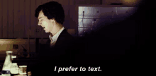 Benedict Cumberbatch Prefer To Text GIF - Benedict Cumberbatch Prefer To Text Sherlock GIFs
