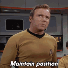 Maintain Position Captain Kirk GIF - Maintain Position Captain Kirk Star Trek GIFs
