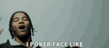 i poker face like poker face playing cards poke her face rapping