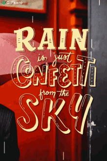 Rain Is Just Confetti From The Sky Gifkaro GIF - Rain Is Just Confetti From The Sky Gifkaro Rain Is Like A Confetti GIFs