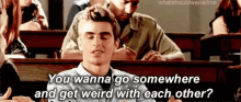 Dave Franco Lets Get Weird GIF - Dave Franco Lets Get Weird Come One GIFs