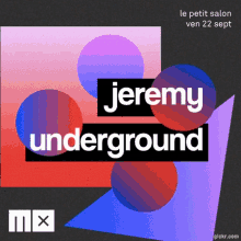 Jeremy Underground GIF - Jeremy Underground GIFs