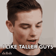 I Like Taller Guys Duncan GIF - I Like Taller Guys Duncan Delish GIFs